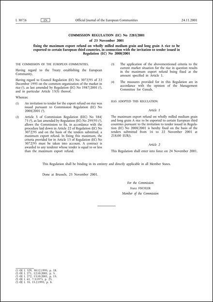 Commission Regulation (EC) No 2283/2001 of 23 November 2001 fixing the maximum export refund on wholly milled medium grain and long grain A rice to be exported to certain European third countries, in connection with the invitation to tender issued in Regulation (EC) No 2008/2001