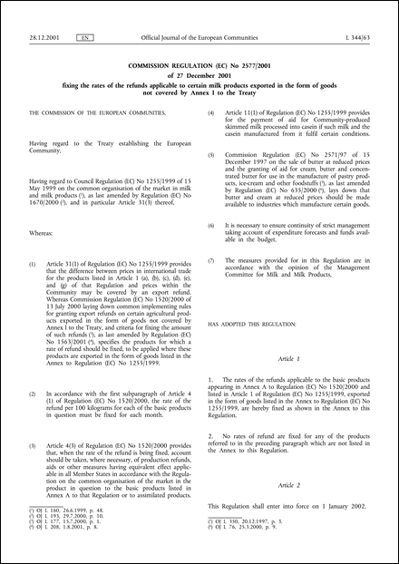 Commission Regulation (EC) No 2577/2001 of 27 December 2001 fixing the rates of the refunds applicable to certain milk products exported in the form of goods not covered by Annex I to the Treaty