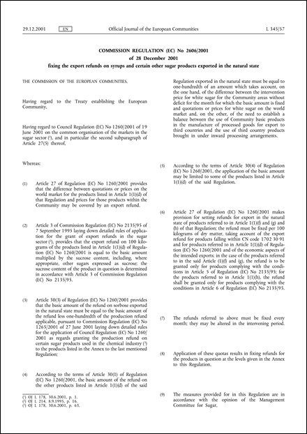 Commission Regulation (EC) No 2606/2001 of 28 December 2001 fixing the export refunds on syrups and certain other sugar products exported in the natural state