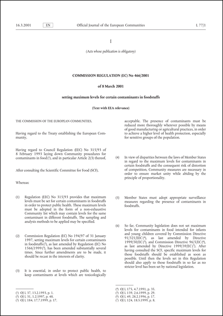 Commission Regulation (EC) No 466/2001 of 8 March 2001 setting maximum levels for certain contaminants in foodstuffs (Text with EEA relevance.) (repealed)