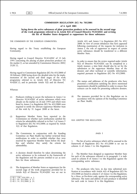 Commission Regulation (EC) No 703/2001 of 6 April 2001 laying down the active substances of plant protection products to be assessed in the second stage of the work programme referred to in Article 8(2) of Council Directive 91/414/EEC and revising the list of Member States designated as rapporteurs for those substances