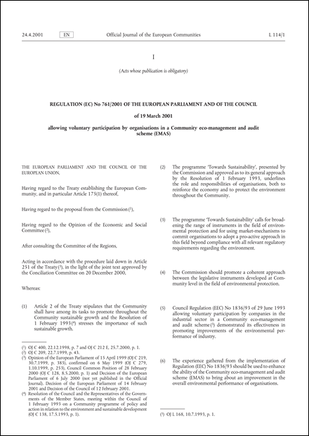 Regulation (EC) No 761/2001 of the European Parliament and of the Council of 19 March 2001 allowing voluntary participation by organisations in a Community eco-management and audit scheme (EMAS) (repealed)