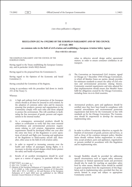 Regulation (EC) No 1592/2002 of the European Parliament and of the Council of 15 July 2002 on common rules in the field of civil aviation and establishing a European Aviation Safety Agency (Text with EEA relevance) (repealed)