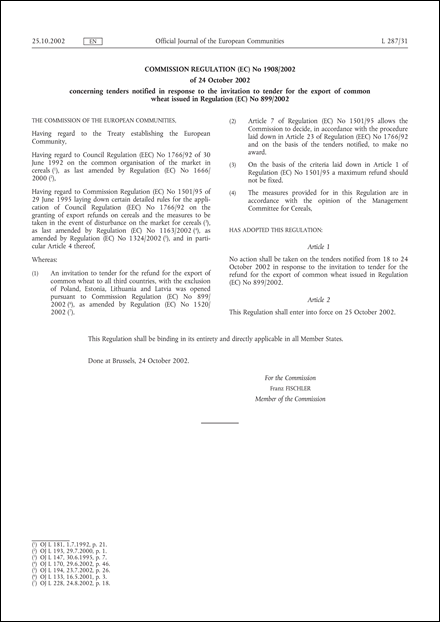 Commission Regulation (EC) No 1908/2002 of 24 October 2002 concerning tenders notified in response to the invitation to tender for the export of common wheat issued in Regulation (EC) No 899/2002