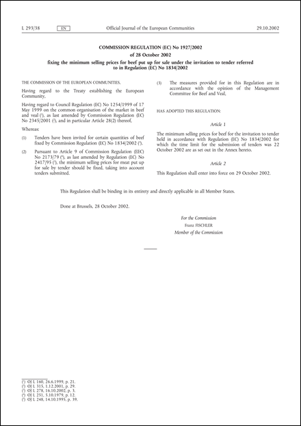 Commission Regulation (EC) No 1927/2002 of 28 October 2002 fixing the minimum selling prices for beef put up for sale under the invitation to tender referred to in Regulation (EC) No 1834/2002