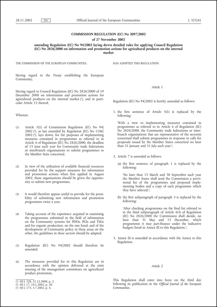 Commission Regulation (EC) No 2097/2002 of 27 November 2002 amending Regulation (EC) No 94/2002 laying down detailed rules for applying Council Regulation (EC) No 2826/2000 on information and promotion actions for agricultural products on the internal market