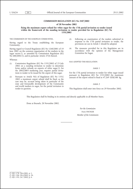 Commission Regulation (EC) No 2107/2002 of 28 November 2002 fixing the maximum export refund for white sugar for the 17th partial invitation to tender issued within the framework of the standing invitation to tender provided for in Regulation (EC) No 1331/2002