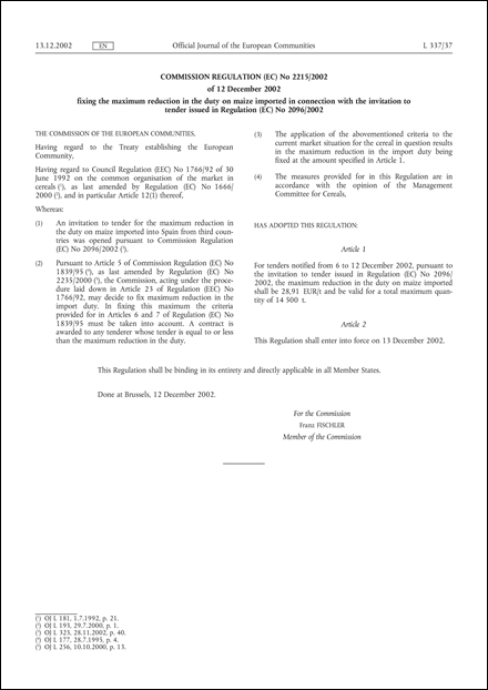 Commission Regulation (EC) No 2215/2002 of 12 December 2002 fixing the maximum reduction in the duty on maize imported in connection with the invitation to tender issued in Regulation (EC) No 2096/2002