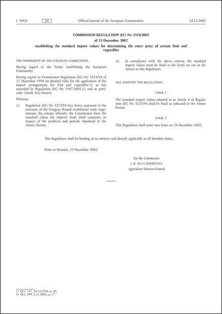 Commission Regulation (EC) No 2324/2002 of 23 December 2002 establishing the standard import values for determining the entry price of certain fruit and vegetables