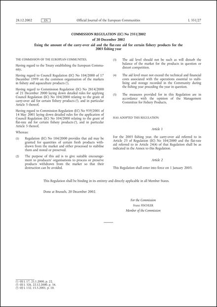 Commission Regulation (EC) No 2351/2002 of 20 December 2002 fixing the amount of the carry-over aid and the flat-rate aid for certain fishery products for the 2003 fishing year