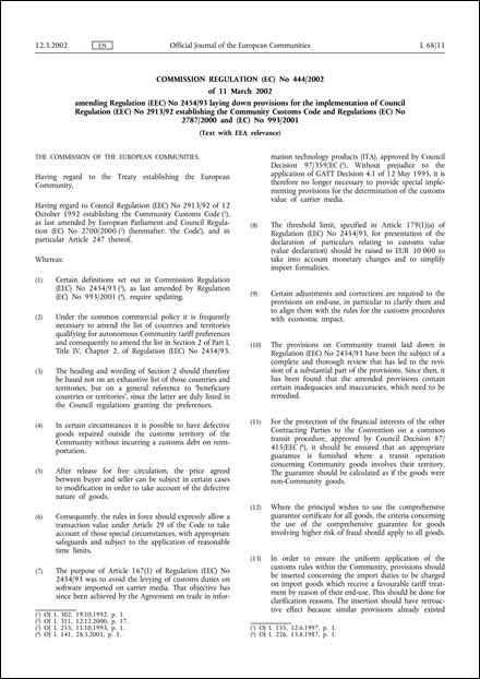 Commission Regulation (EC) No 444/2002 of 11 March 2002 amending Regulation (EEC) No 2454/93 laying down provisions for the implementation of Council Regulation (EEC) No 2913/92 establishing the Community Customs Code and Regulations (EC) No 2787/2000 and (EC) No 993/2001 (Text with EEA relevance)