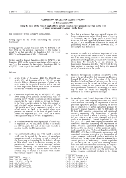 Commission Regulation (EC) No 1698/2003 of 25 September 2003 fixing the rates of the refunds applicable to certain cereal and rice-products exported in the form of goods not covered by Annex I to the Treaty