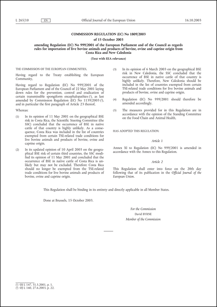 Commission Regulation (EC) No 1809/2003 of 15 October 2003 amending Regulation (EC) No 999/2001 of the European Parliament and of the Council as regards rules for importation of live bovine animals and products of bovine, ovine and caprine origin from Costa Rica and New Caledonia (Text with EEA relevance)