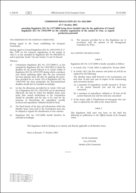 Commission Regulation (EC) No 1841/2003 of 17 October 2003 amending Regulation (EC) No 1227/2000 laying down detailed rules for the application of Council Regulation (EC) No 1493/1999 on the common organisation of the market in wine, as regards production potential
