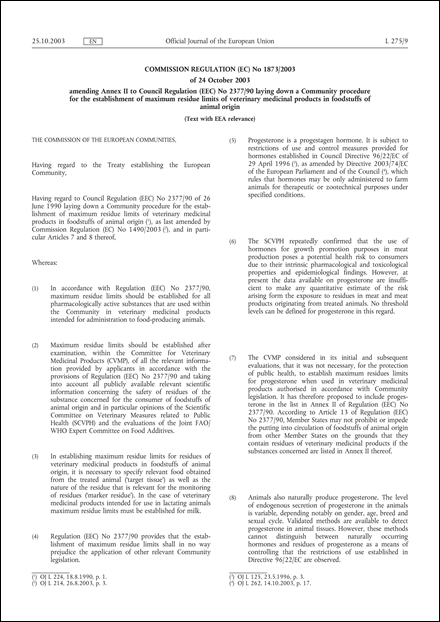 Commission Regulation (EC) No 1873/2003 of 24 October 2003 amending Annex II to Council Regulation (EEC) No 2377/90 laying down a Community procedure for the establishment of maximum residue limits of veterinary medicinal products in foodstuffs of animal origin (Text with EEA relevance)