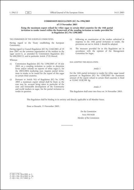 Commission Regulation (EC) No 1996/2003 of 13 November 2003 fixing the maximum export refund for white sugar to certain third countries for the 14th partial invitation to tender issued within the framework of the standing invitation to tender provided for in Regulation (EC) No 1290/2003