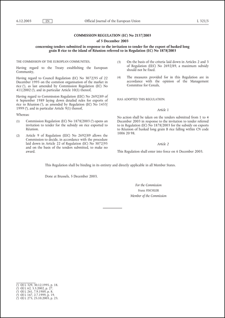 Commission Regulation (EC) No 2137/2003 of 5 December 2003 concerning tenders submitted in response to the invitation to tender for the export of husked long grain B rice to the island of Réunion referred to in Regulation (EC) No 1878/2003