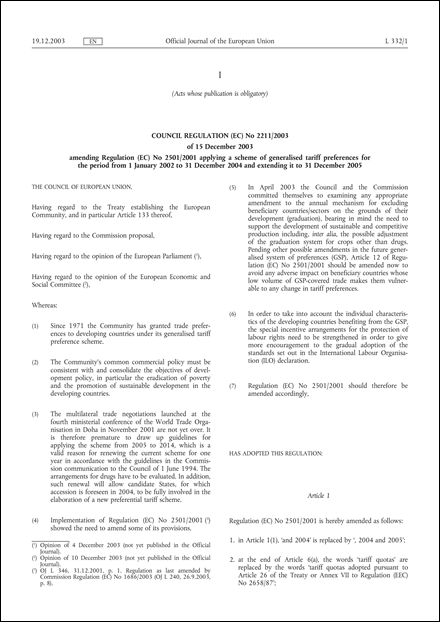 Council Regulation (EC) No 2211/2003 of 15 December 2003 amending Regulation (EC) No 2501/2001 applying a scheme of generalised tariff preferences for the period from 1 January 2002 to 31 December 2004 and extending it to 31 December 2005