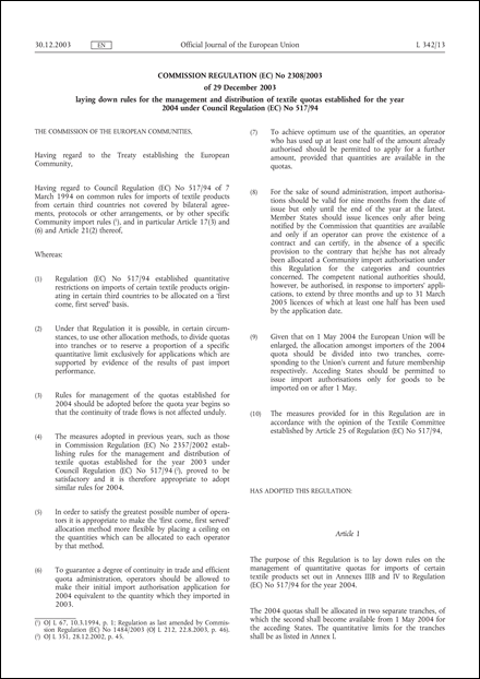 Commission Regulation (EC) No 2308/2003 of 29 December 2003 laying down rules for the management and distribution of textile quotas established for the year 2004 under Council Regulation (EC) No 517/94