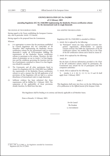 Council Regulation (EC) No 254/2003 of 11 February 2003 amending Regulation (EC) No 2368/2002 implementing the Kimberley Process certification scheme for the international trade in rough diamonds