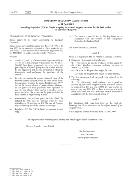 Commission Regulation (EC) No 667/2003 of 11 April 2003 amending Regulation (EC) No 716/96 adopting exceptional support measures for the beef market in the United Kingdom