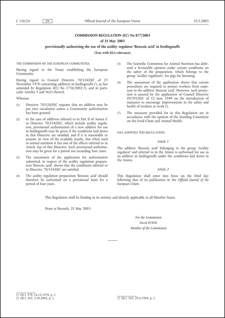 Commission Regulation (EC) No 877/2003 of 21 May 2003 provisionally authorising the use of the acidity regulator "Benzoic acid" in feedingstuffs (Text with EEA relevance)