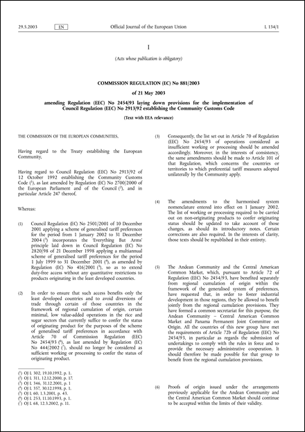 Commission Regulation (EC) No 881/2003 of 21 May 2003 amending Regulation (EEC) No 2454/93 laying down provisions for the implementation of Council Regulation (EEC) No 2913/92 establishing the Community Customs Code (Text with EEA relevance)