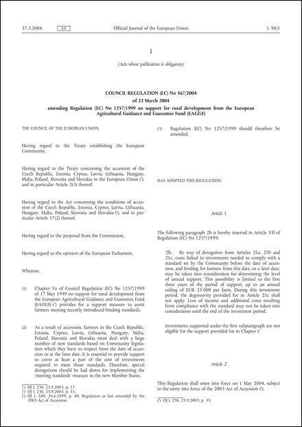 Council Regulation (EC) No 567/2004 of 22 March 2004 amending Regulation (EC) No 1257/1999 on support for rural development from the European Agricultural Guidance and Guarantee Fund (EAGGF)