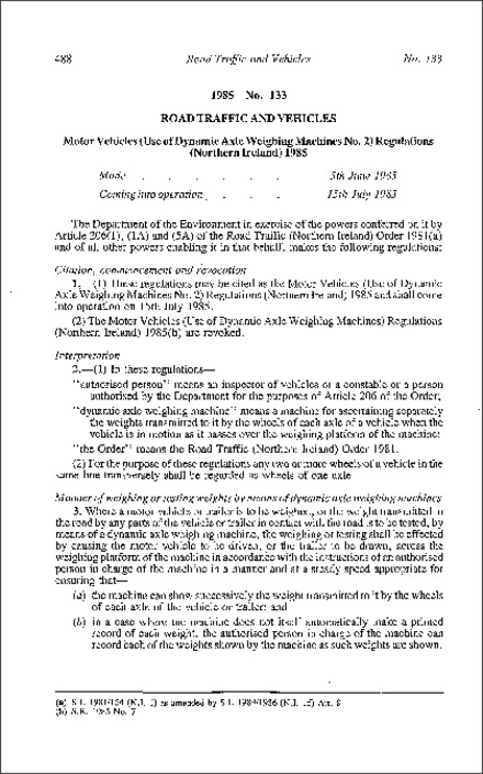 The Motor Vehicles (Use of Dynamic Axle Weighing Machines No. 2) Regulations (Northern Ireland) 1985