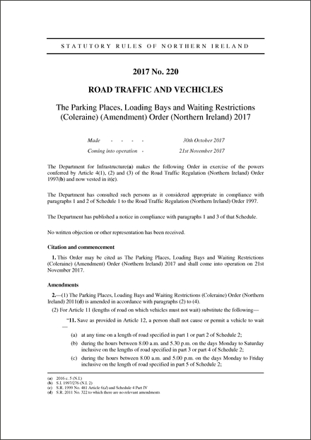The Parking Places, Loading Bays and Waiting Restrictions (Coleraine) (Amendment) Order (Northern Ireland) 2017