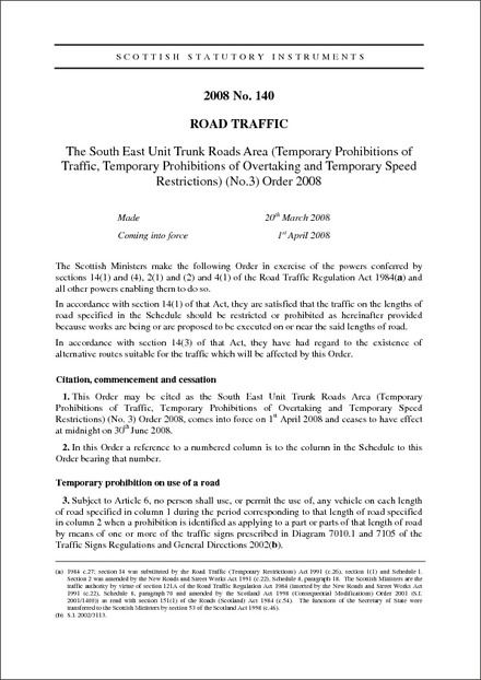 The South East Unit Trunk Roads Area (Temporary Prohibitions of Traffic, Temporary Prohibitions of Overtaking and Temporary Speed Restrictions) (No.3) Order 2008