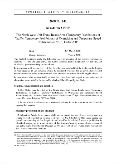 The North West Unit Trunk Roads Area (Temporary Prohibitions of Traffic, Temporary Prohibitions of Overtaking and Temporary Speed Restrictions) (No. 3) Order 2008