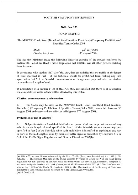 The M90/A90 Trunk Road (Bruntland Road Junction, Portlethen) (Temporary Prohibition of Specified Turns) Order 2008
