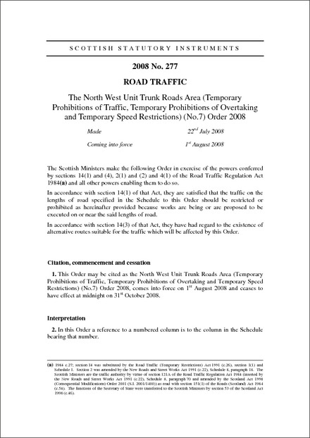 The North West Unit Trunk Roads Area (Temporary Prohibitions of Traffic, Temporary Prohibitions of Overtaking and Temporary Speed Restrictions) (No.7) Order 2008