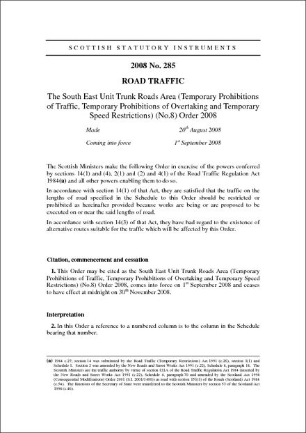The South East Unit Trunk Roads Area (Temporary Prohibitions of Traffic, Temporary Prohibitions of Overtaking and Temporary Speed Restrictions) (No.8) Order 2008