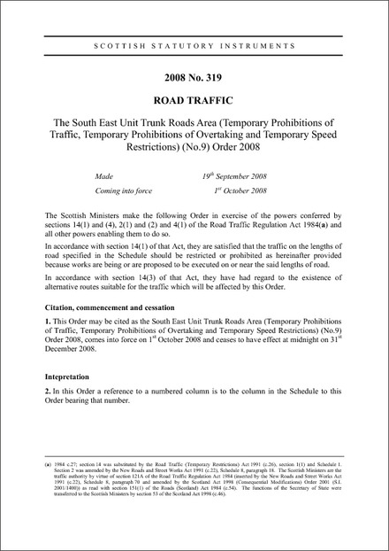 The South East Unit Trunk Roads Area (Temporary Prohibitions of Traffic, Temporary Prohibitions of Overtaking and Temporary Speed Restrictions) (No.9) Order 2008