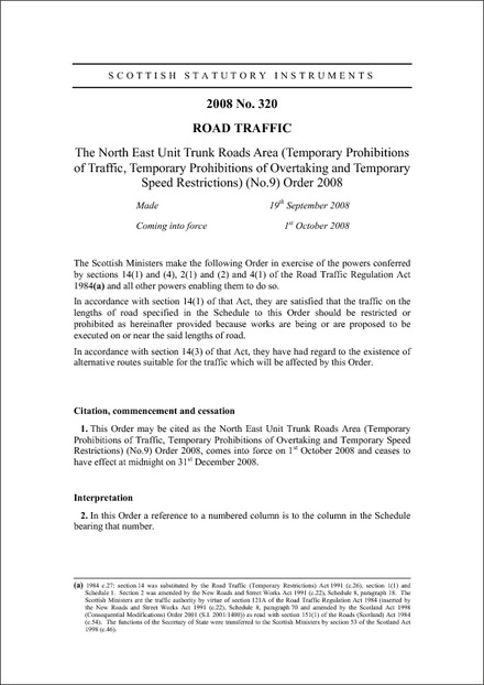 The North East Unit Trunk Roads Area (Temporary Prohibitions of Traffic, Temporary Prohibitions of Overtaking and Temporary Speed Restrictions) (No.9) Order 2008