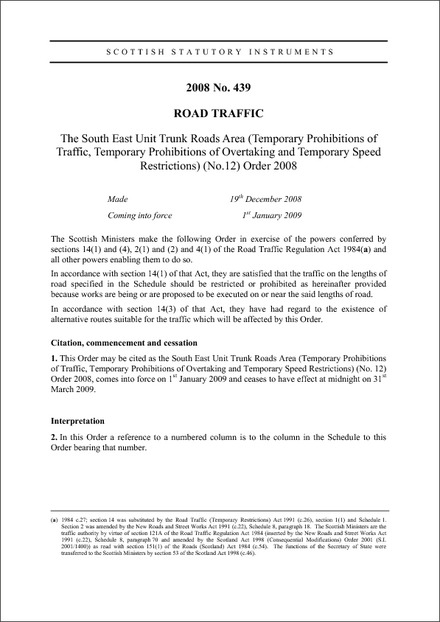 The South East Unit Trunk Roads Area (Temporary Prohibitions of Traffic, Temporary Prohibitions of Overtaking and Temporary Speed Restrictions) (No.12) Order 2008