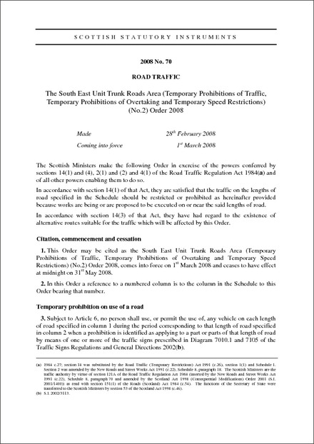 The South East Unit Trunk Roads Area (Temporary Prohibitions of Traffic, Temporary Prohibitions of Overtaking and Temporary Speed Restrictions) (No.2) Order 2008