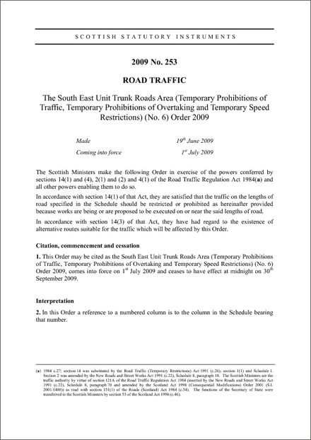 The South East Unit Trunk Roads Area (Temporary Prohibitions of Traffic, Temporary Prohibitions of Overtaking and Temporary Speed Restrictions) (No. 6) Order 2009