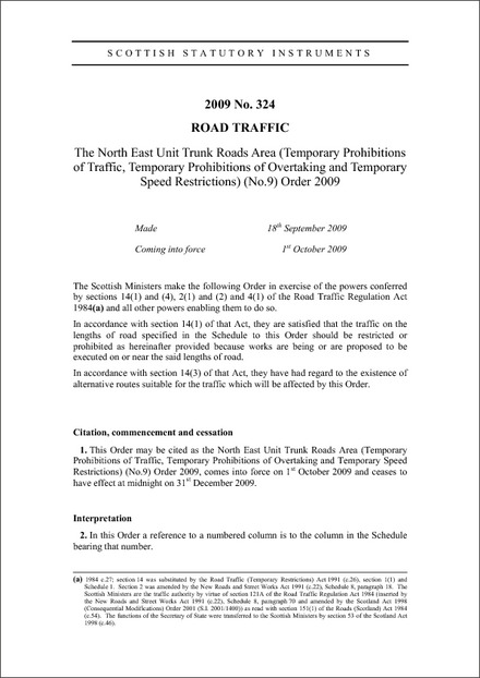 The North East Unit Trunk Roads Area (Temporary Prohibitions of Traffic, Temporary Prohibitions of Overtaking and Temporary Speed Restrictions) (No.9) Order 2009