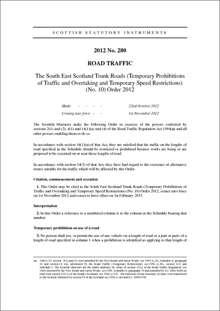 The South East Scotland Trunk Roads (Temporary Prohibitions of Traffic and Overtaking and Temporary Speed Restrictions) (No. 10) Order 2012