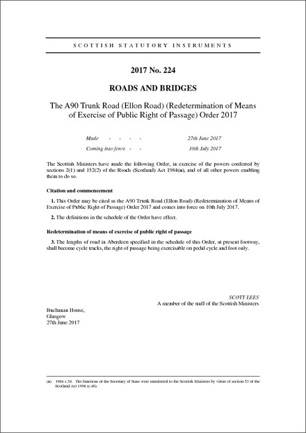 The A90 Trunk Road (Ellon Road) (Redetermination of Means of Exercise of Public Right of Passage) Order 2017