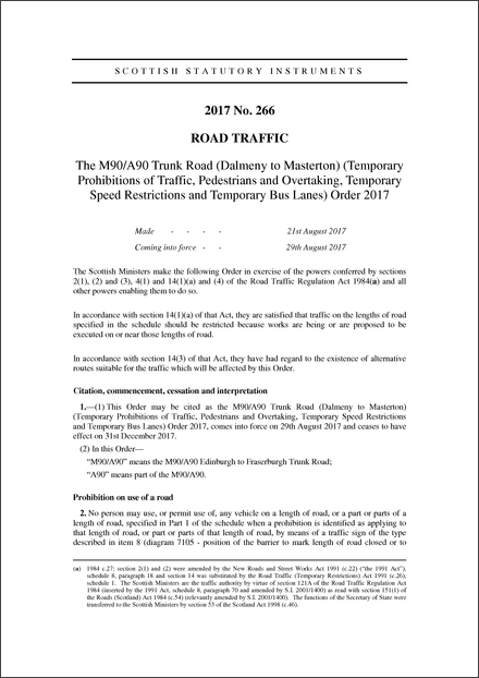 The M90/A90 Trunk Road (Dalmeny to Masterton) (Temporary Prohibitions of Traffic, Pedestrians and Overtaking, Temporary Speed Restrictions and Temporary Bus Lanes) Order 2017