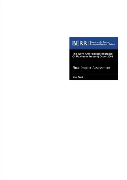 Impact Assessment to The Work and Families (Increase of Maximum Amount) Order 2009