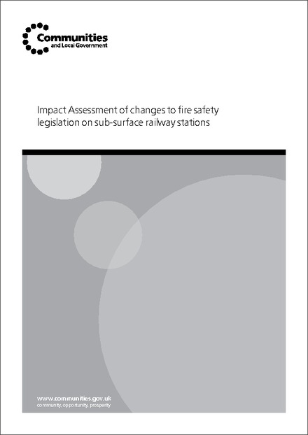 Impact Assessment to The Fire Precautions (Sub-surface Railway Stations) (England) Regulations 2009