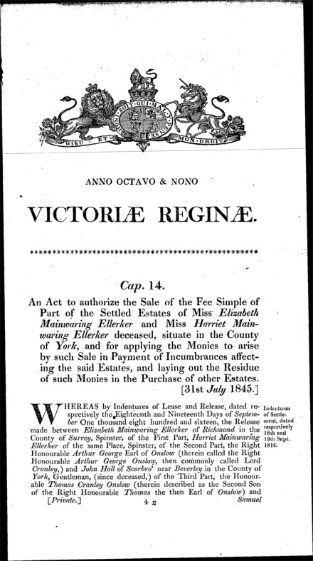 Elizabeth and Harriet Ellerker's estate: authorizing sales of land for payment of incumbrances, other estates to be purchased and settled in lieu from the residue Act 1845