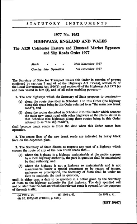 The A120 Colchester Eastern and Elmstead Market Bypasses and Slip Roads Order 1977