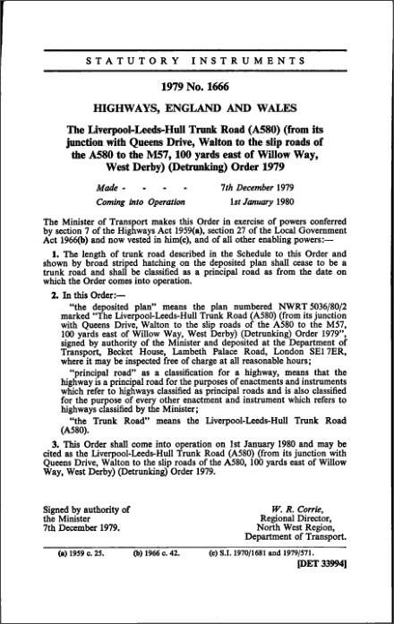 The Liverpool-Leeds-Hull Trunk Road (A580) (from its junction with Queens Drive, Walton to the slip roads of the A580 to the M57, 100 yards east of Willow Way, West Derby) (Detrunking) Order 1979