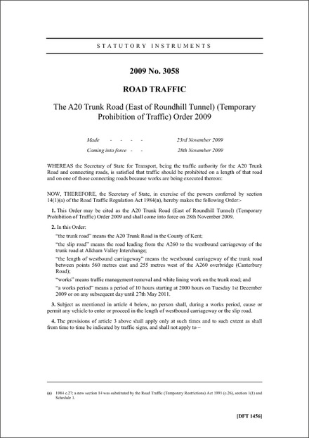 The A20 Trunk Road (East of Roundhill Tunnel) (Temporary Prohibition of Traffic) Order 2009